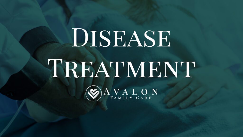 Disease Treatment-Avalon Family Care